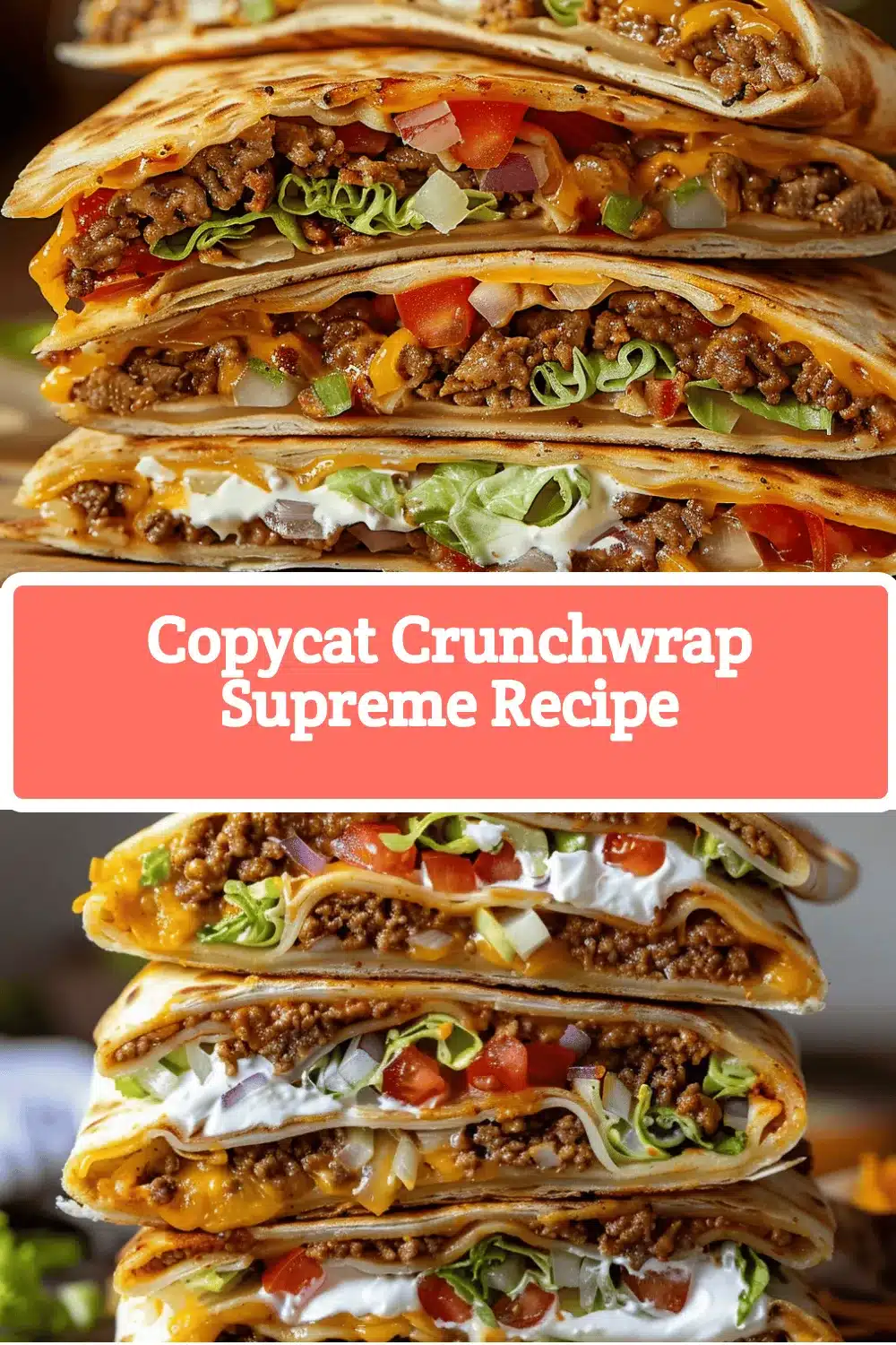 Crunchwrap Supreme recipe
