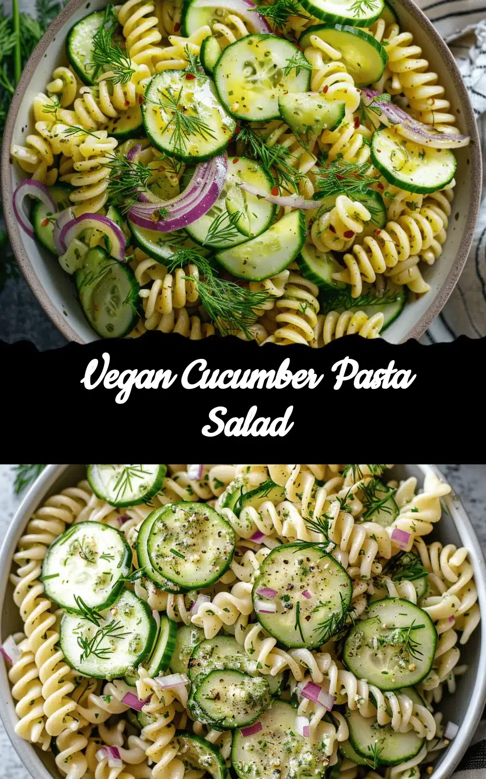 vegan cucumber pasta salad recipe